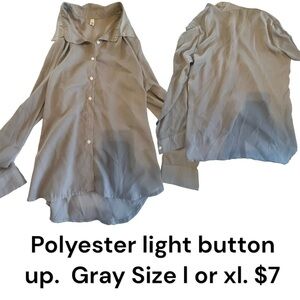 Polyester light button up. Gray Size I or xl. $7
